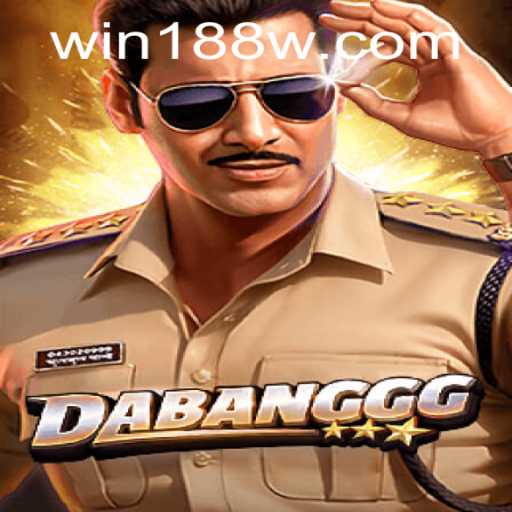 Exploring the Thrills of DABANGGG: A Comprehensive Guide to 188w PH Login