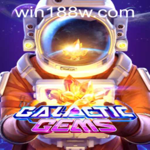 GalacticGems: Exploring the Cosmic Adventures and 188w PH Login